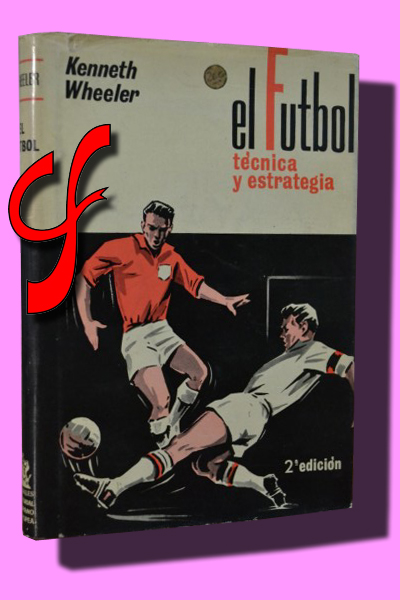 EL FTBOL. Tcnica y estrategia